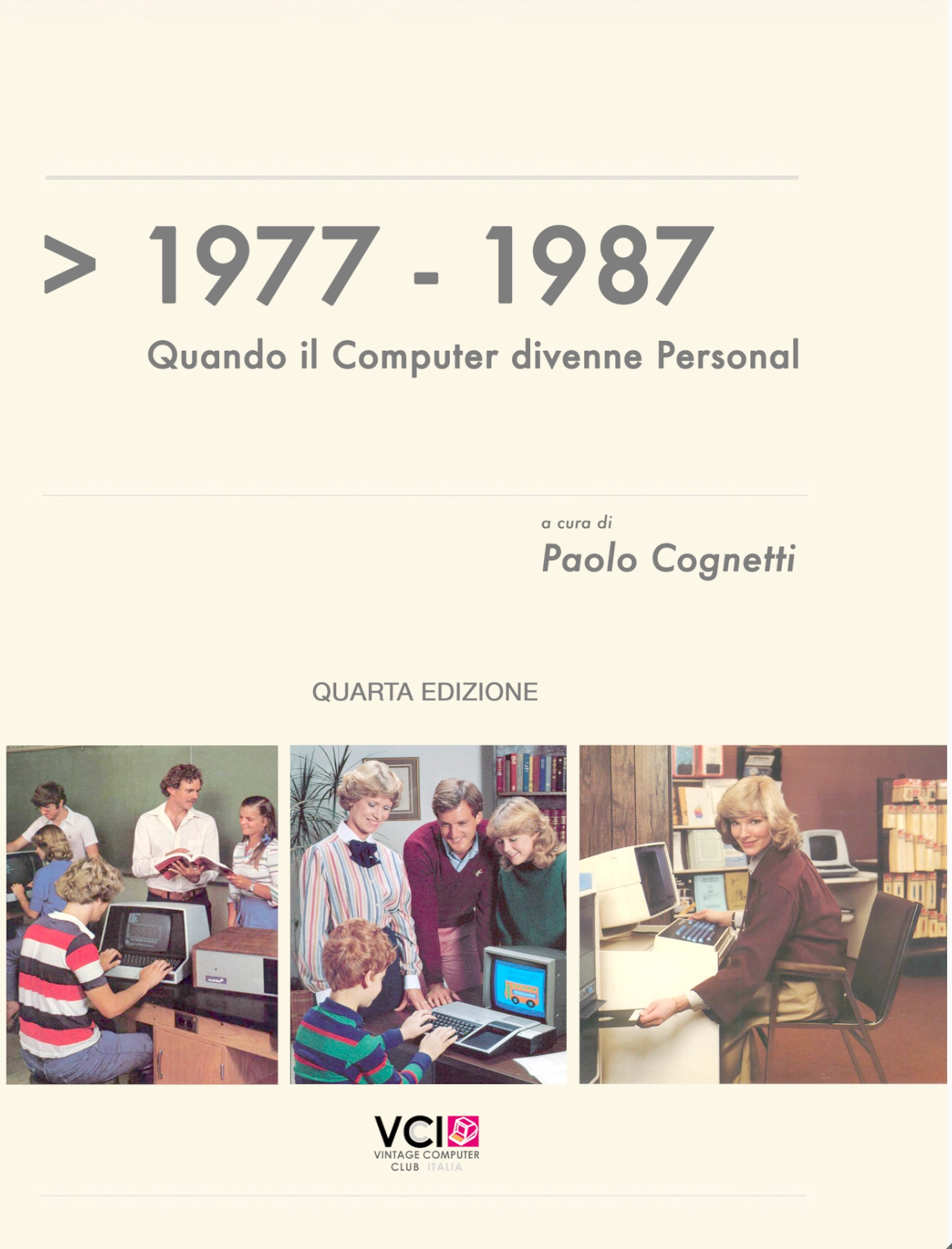 Copertina del libro 1977-1987. Quando il Computer divenne Personal, di Paolo Cognetti